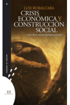 Crisis económica y construcción social. Claves desde una antropología económica