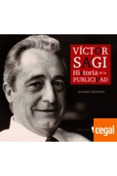 Víctor Sagi. Historia de la publicidad