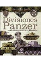 Divisiones panzer. Las fuerzas de choque de la Wehrmacht