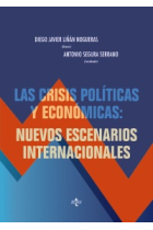 Las crisis políticas y económicas: nuevos escenarios internacionales