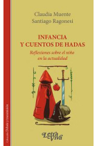 Infancia y cuentos de hadas. Reflexiones sobre el niño en la actualidad