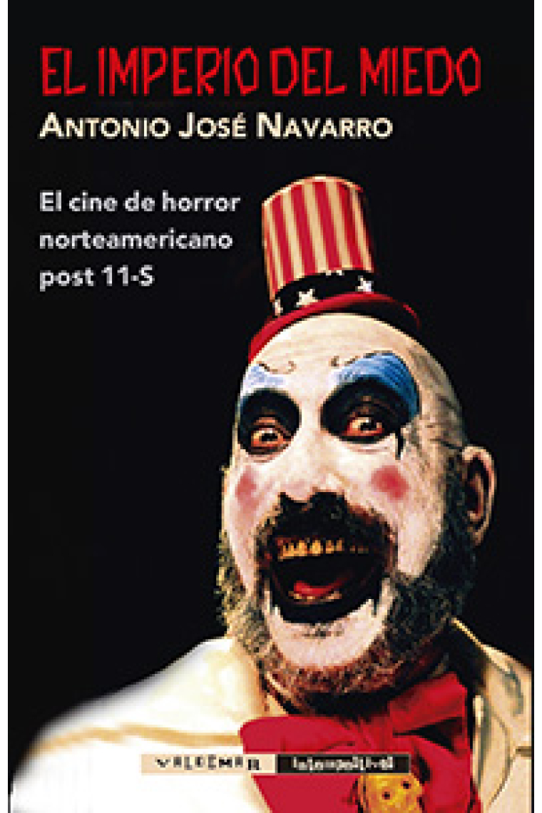 El imperio del miedo. El cine de horror norteamericano post 11-S