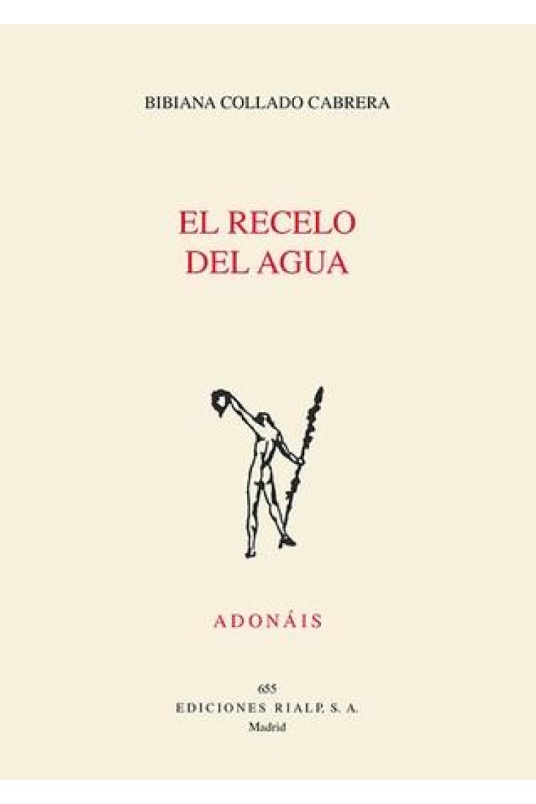 El recelo del agua (Accésit del Premio Adonáis 2016)