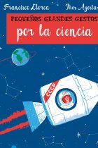 Pequeños Grandes Gestos por la ciencia