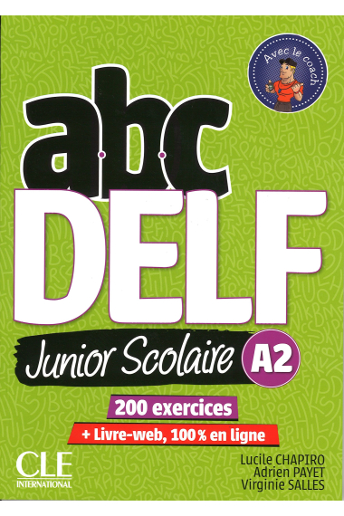 ABC DELF Junior scolaire - Niveau A2 - Livre + DVD + Livre-web - 2ème édition