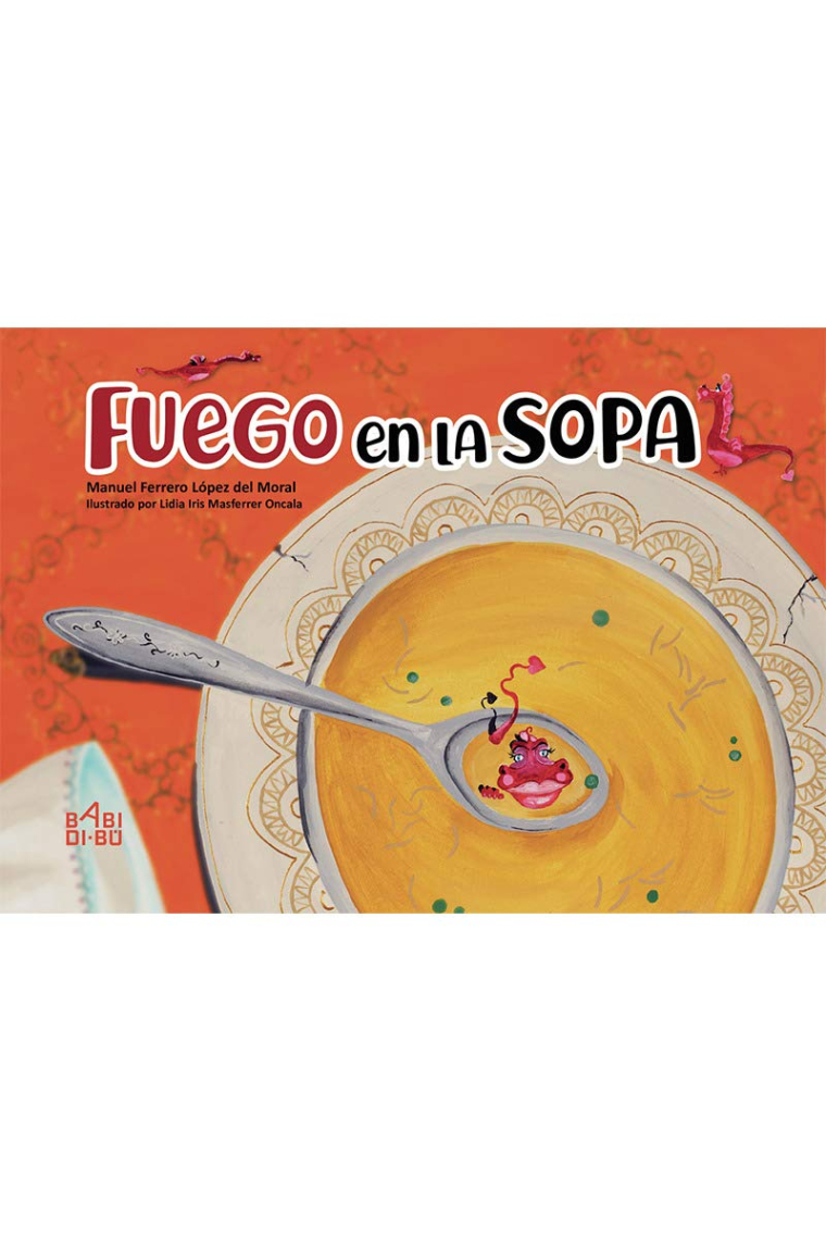 Fuego en la sopa