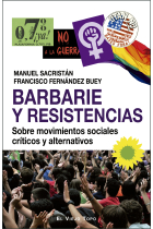 Barbarie y resistencias. Sobre movimientos sociales críticos y alternativos