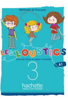 Les Loustics (6 niveaux) volume 3 : Livre de l'élève + cahier d'activités + CD audio