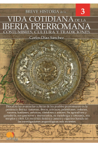 Breve historia de la vida cotidiana de la Iberia prerromana