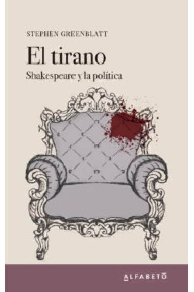 El tirano: Shakespeare y la política