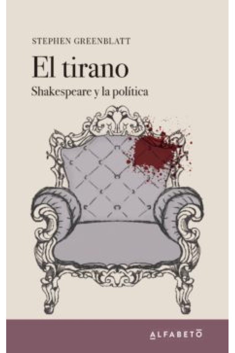 El tirano: Shakespeare y la política