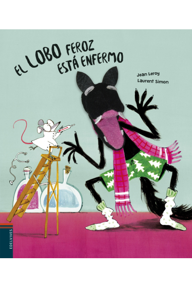 El lobo feroz está enfermo