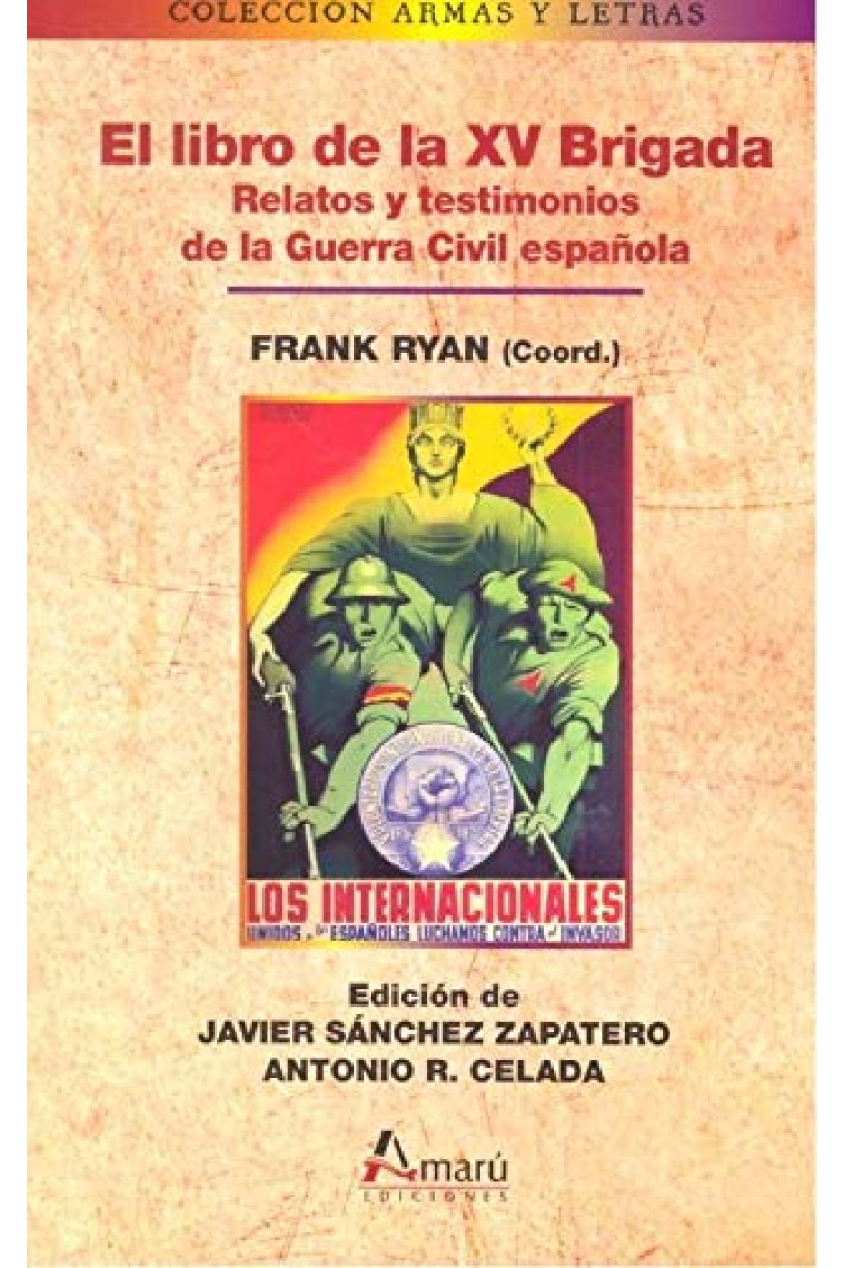 El libro de la XV Brigada.  Relatos y testimonios de la Guerra Civil española