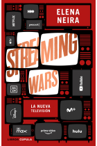 Streaming Wars. Tu nueva televisión