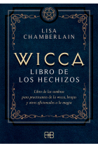 Wicca, libro de los hechizos. Libro de las sombras para practicantes de la wicca, brujas y otros aficionados a la magia