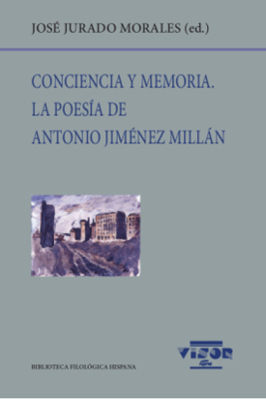 Conciencia y memoria: la poesía de Antonio Jiménez Millán