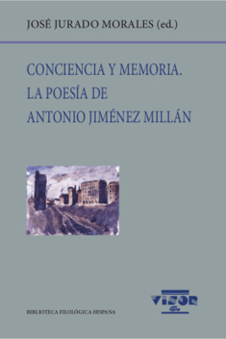 Conciencia y memoria: la poesía de Antonio Jiménez Millán