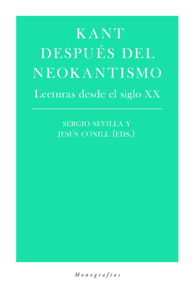 Kant después del neokantismo: lecturas desde el siglo XX