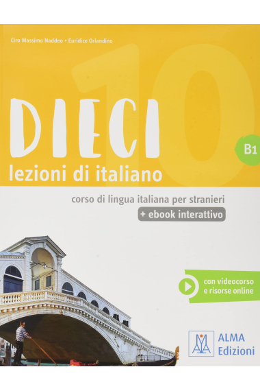 Dieci B1 Lezioni di italiano. Libro + ebook interattivo