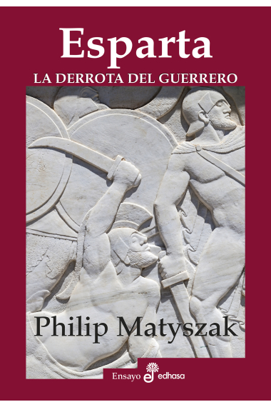 Esparta. La derrota del guerrero