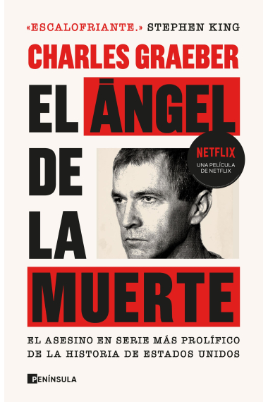 El ángel de la muerte. El asesino en serie más prolífico de la historia de Estados Unidos