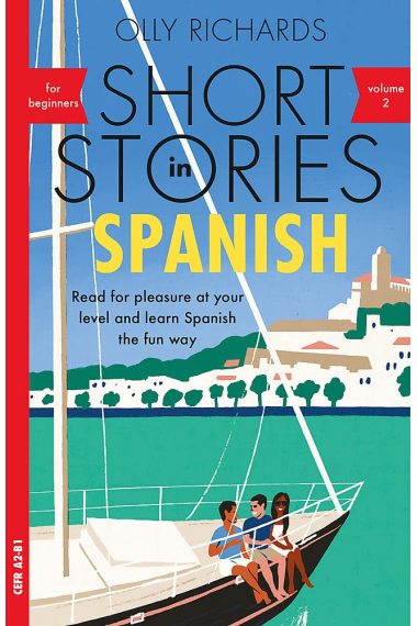 Short Stories in Spanish for Beginners, Volume 2: Read for pleasure at your level, expand your vocabulary and learn Spanish the fun way with Teach Yourself Graded Readers (Teach Yourself Foreign L)