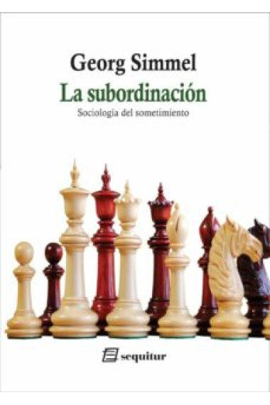 La subordinación. Sociología del sometimiento