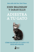 Adiestra a tu gato.Una guía práctica para que tu gato y tú seáis felices (BOLSILLO)