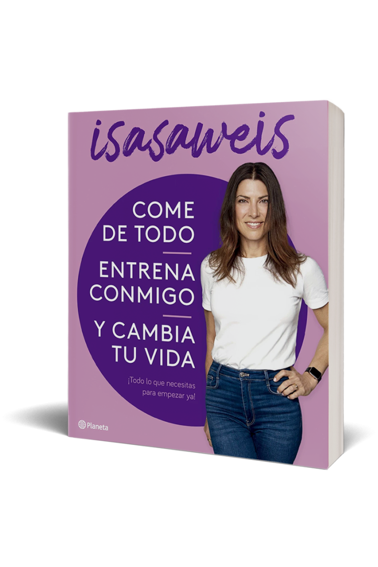 Come de todo, entrena conmigo y cambia tu vida. ¡Todo lo que necesitas para empezar ya!