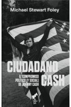 Ciudadano Cash. El compromiso político (y social) de Johnny Cash