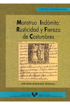 Monstruo indómito:rusticidad y fiereza de costumbres foralidad y conflicto social al final del antiguo régimen en