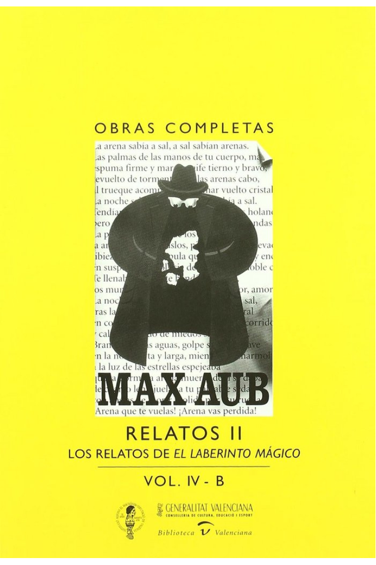 Obras Completas. (Volum IV-B)Max Aub. Relatos II. Los relatos de El laberinto mágico