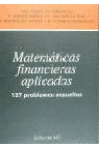 Matemáticas financieras aplicadas. 127 problemas resueltos