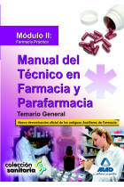 Manual del técnico en farmacia y parafarmacia. Temario general. Módulo ii: farmacia práctica