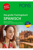 PONS Das große Trainingsbuch Spanisch Besser in Spanisch mit Übungen, Audiotraining, Rätseln und MP3-Download