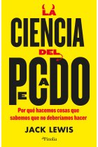 La ciencia del pecado. ¿Por qué hacemos cosas que sabemos que no deberíamos hacer?