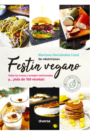 Festín vegano. Todos los trucos y consejos nutricionales