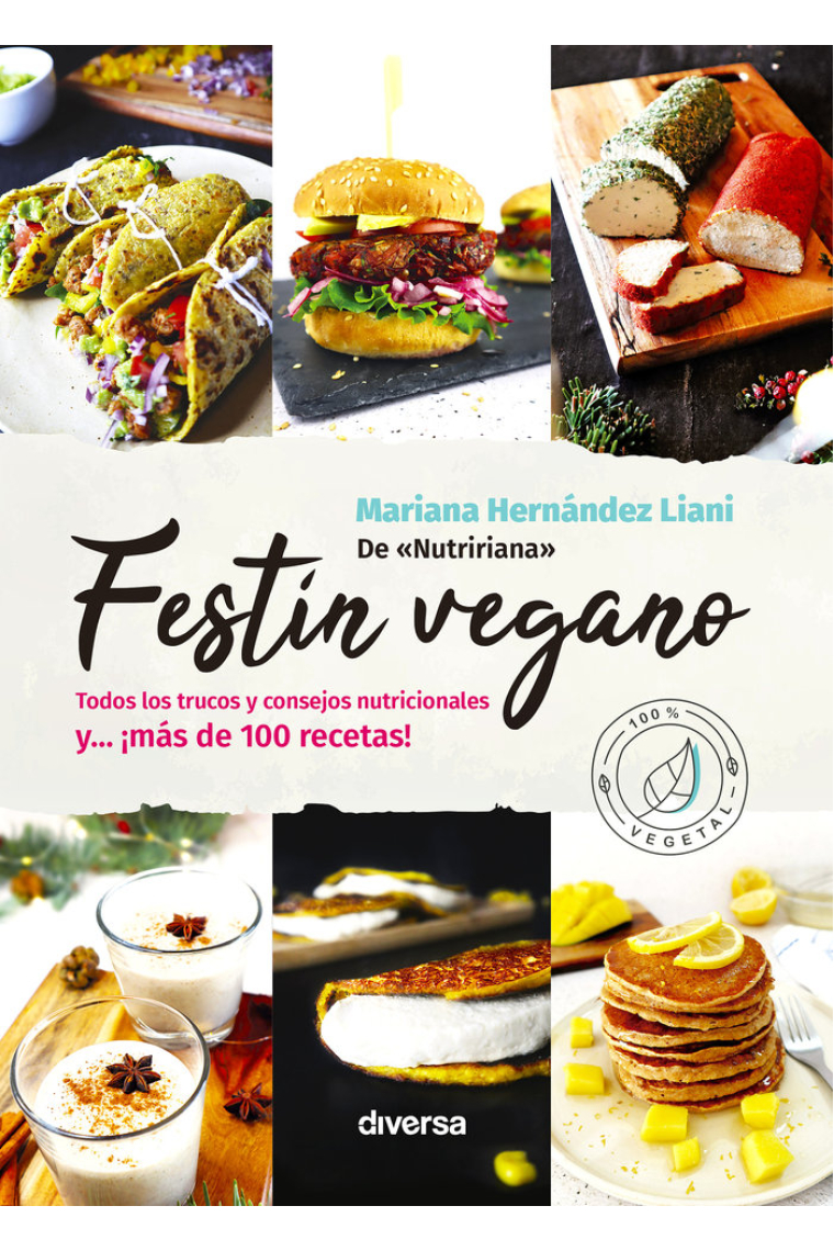 Festín vegano. Todos los trucos y consejos nutricionales