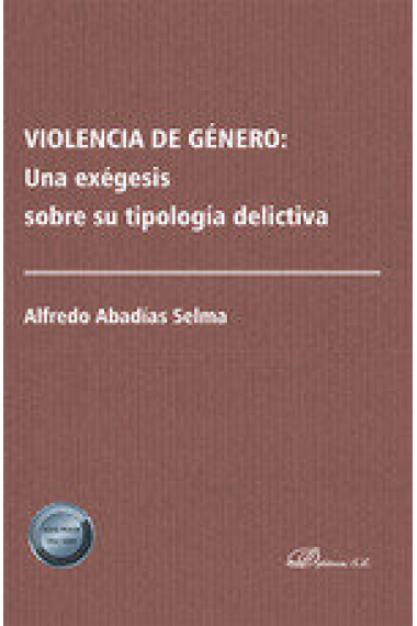 VIOLENCIA DE GENERO: UNA EXEGESIS SOBRE SU TIPOLOGIA DELICTI