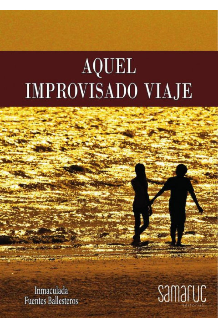 AQUEL IMPROVISADO VIAJE