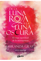 De la luna roja a la luna oscura. El viaje espiritual de la menopausia