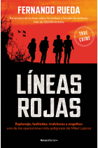 Líneas rojas. Espionaje, lealtades, traiciones y engaños: una de las operaciones más peligrosas de El Lobo