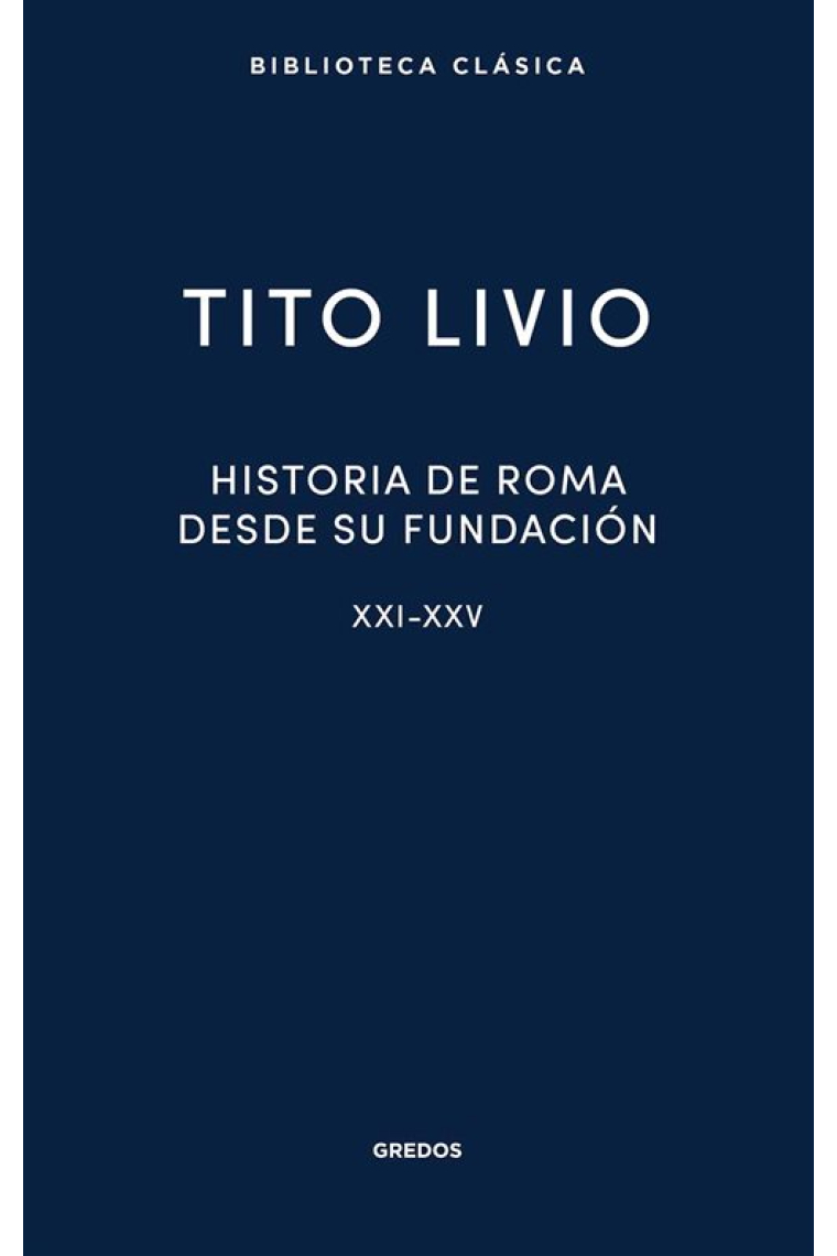 Historia de Roma desde su fundación: Libros XXI-XXV