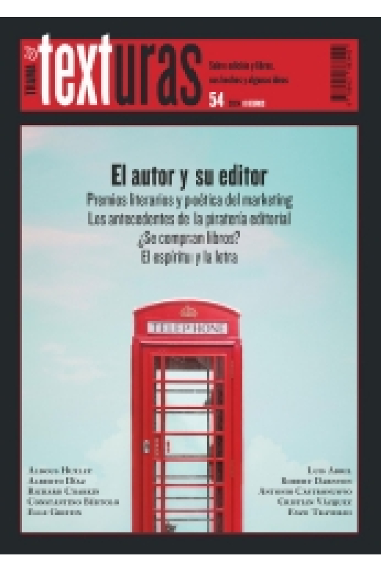 Revista Texturas nº 54: El autor y su editor. Premios literarios y poéticos de marketing, Los antecedentes de la piratería editorial · ¿Se compran los libros? · El espíritu y la letra