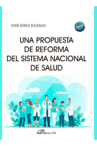 UNA PROPUESTA DE REFORMA DEL SISTEMA NACIONAL DE SALUD