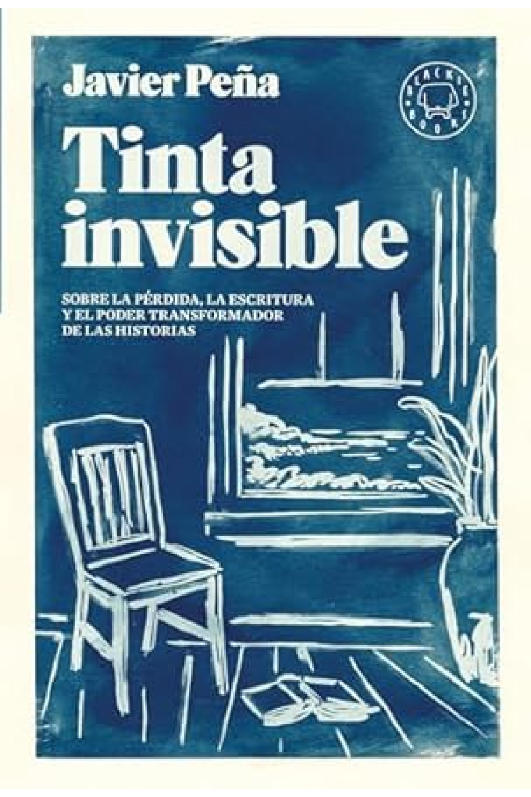 Tinta invisible: sobre la pérdida, la escritura y el poder transformador de las historias