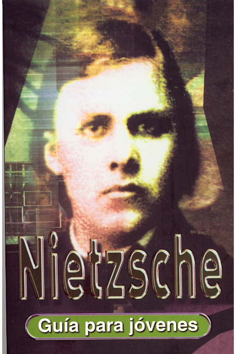 Nietzsche: guía para jóvenes