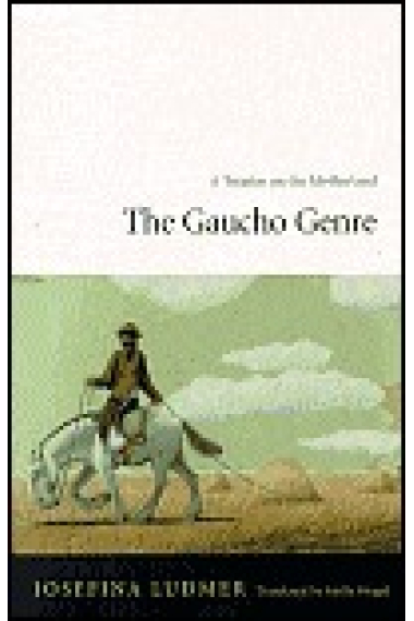 The gaucho genre: a treatise on the motherland