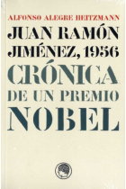 Juan Ramón Jiménez, 1956: crónica de un premio Nobel