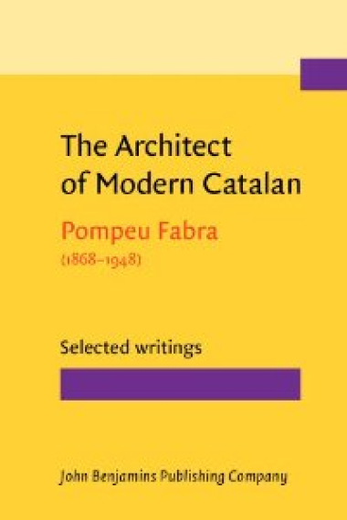 The Architect of Modern Catalan: Selected Writings